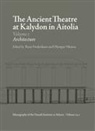 Rune Frederiksen, Olympia Vikatou - The Ancient Theatre at Kalydon (Monographs Athen)