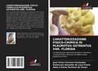 Adna Cristina Barbosa de Sousa, José Victor Ferreira Fernandes, Kristerson Reinaldo de Luna Freire - CARATTERIZZAZIONE FISICO-CHIMICA DI PLEUROTUS OSTREATUS VAR. FLORIDA