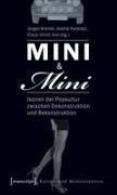 Jürgen Kramer, Anette Pankratz, Claus-Ulrich Viol - Mini & Mini Ikonen der Popkultur zwischen Dekonstruktion und Rekonstruktion