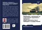 Ferdinand O. Ottoh - Problemy, swqzannye so strelkowym oruzhiem w processe mirostroitel'stwa w Liberii i S'erra-Leone