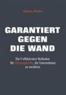 Andreas Wecker - Garantiert gegen die Wand