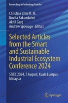 Christina Chin M. M., Christina Chin M.M., Akhil Garg, Akhil Garg et al, Novita Sakundarini, Andrew Spowage - Selected Articles from the Smart and Sustainable Industrial Ecosystem Conference 2024