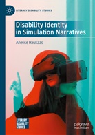 Anelise Haukaas - Disability Identity in Simulation Narratives