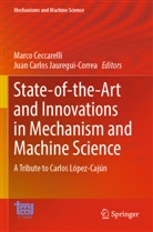 Carlos Jauregui-Correa, Marco Ceccarelli, Juan Carlos Jauregui-Correa - State-of-the-Art and Innovations in Mechanism and Machine Science