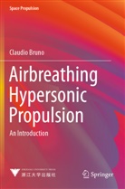 Claudio Bruno - Airbreathing Hypersonic Propulsion