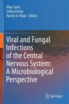 Parvez A Khan, Safiya Firoze, Parvez A. Khan, Hiba Sami - Viral and Fungal Infections of the Central Nervous System: A Microbiological Perspective