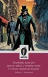 Robert L. Stevenson - El extraño caso del doctor Jekyll y el señor Hyde (Y otros relatos de locura)