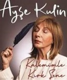 Ayse Kulin - Kalemimle Kirk Sene Ciltli