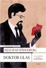 Hjalmar Söderberg - Doktor Glas