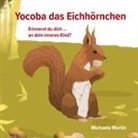 Michaela Martin - Yocoba, das Eichhörnchen