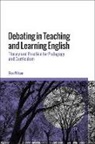 Ben Wilson - Debating in Teaching and Learning English