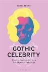 Harriet Fletcher - Gothic Celebrity