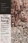 Mary Cosgrove, Anne Fuchs, Julia Langbein, Mary Cosgrove, Cosgrove Mary, Anne Fuchs... - Framing Ageing