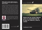 Ferdinand O. Ottoh - Retos de las armas ligeras para la consolidación de la paz en Liberia y Sierra Leona