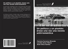 Lucélia Alves Matos, Patrícia Ferreira Miranda, Asiel Silva Santos - Un pellizco y un pisotón: érase una vez una novela antirromántica
