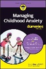 Natasha Burgert - Managing Childhood Anxiety for Dummies