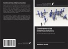 Mahfoud Ikram - Controversias internacionales