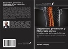 Apurba Ganguly - Diagnóstico, prevención y fitoterapia de los trastornos osteoartríticos