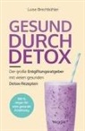 Luise Brechbühler - Gesund durch Detox