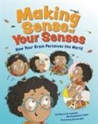 Claire A B Freeland, Claire A. B. Toner Freeland, Jacqueline B Toner, Katarina Gasko - Making Sense of Your Senses