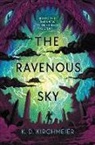 K D Kirchmeier, K. D. Kirchmeier - The Ravenous Sky
