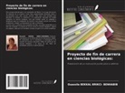 Ouassila Bekkal Brikci- Benhabib - Proyecto de fin de carrera en ciencias biológicas