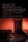 Stephanie Green, Amanda Howell, Stephanie Green, Amanda Howell - Haunted Histories and Troubled Pasts