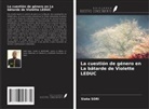 Siaka SORI - La cuestión de género en La bâtarde de Violette LEDUC