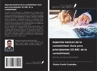 Shahu Praful Gudadhe - Aspectos básicos de la contabilidad: Guía para principiantes (El ABC de la contabilidad)