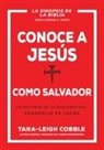 Tara-Leigh Cobble - Conoce a Jesús Como Salvador