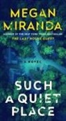 Megan Miranda - Such a Quiet Place