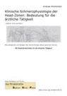 Andreas Rheinländer - Klinische Schmerzphysiologie der Head-Zonen: Bedeutung für die ärztliche Tätigkeit