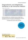 Andreas Rheinländer - Diagnostische und bildgebende Verfahren in der klinischen Medizin
