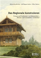 Richard Kurdiovsky, Atli Magnus Seelow, Oliver Sukrow - Das Regionale konstruieren