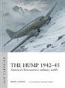 Mark Lardas, Graham Turner - The Hump 1942-45