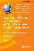 Yogesh K. Dwivedi, Amany Elbanna, Yogesh K Dwivedi, Banita Lal, Bhimaraya Metri, Bhimaraya Metri et al... - Transfer, Diffusion and Adoption of Next-Generation Digital Technologies