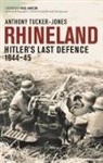 Anthony Tucker-Jones, Tucker-Jones Anthony - Rhineland