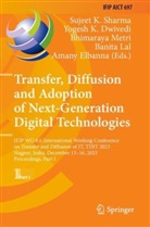 Yogesh K. Dwivedi, Amany Elbanna, Yogesh K Dwivedi, Banita Lal, Bhimaraya Metri, Bhimaraya Metri et al... - Transfer, Diffusion and Adoption of Next-Generation Digital Technologies