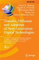 Yogesh K. Dwivedi, Amany Elbanna, Yogesh K Dwivedi, Banita Lal, Bhimaraya Metri, Bhimaraya Metri et al... - Transfer, Diffusion and Adoption of Next-Generation Digital Technologies