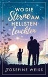 Josefine Weiss - Wo die Sterne am hellsten leuchten