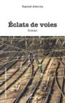 Raphaël Alberola - Éclats de voies