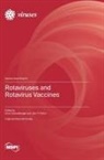 Rotaviruses and Rotavirus Vaccines