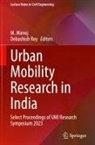 M. Manoj, Debashish Roy - Urban Mobility Research in India
