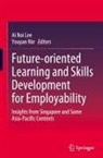 Ai Noi Lee, Youyan Nie - Future-oriented Learning and Skills Development for Employability