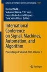 Fausto Pedro García Márquez, Hasmat Malik, Sukumar Mishra, Y. R. Sood, Taha Selim Ustun - International Conference on Signal, Machines, Automation, and Algorithm