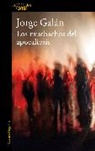 Jorge Galán - Los muchachos del apocalipsis / The Guys of the Apocalypse