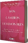 Tasneem Bhatia, Tasneem Dr. Bhatia, Gwyneth Paltrow - Los cambios hormonales / The Hormone Shift: Balance Your Body and Thrive Through Midlife and Menopause