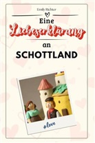 Emily Richter - Eine Liebeserklärung an Schottland - Die große Hommage - das perfekte Geschenk für Weihnachten und Geburtstag und jeden Anlass