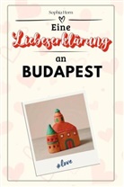 Sophia Horn - Eine Liebeserklärung an Budapest - Die große Hommage - das perfekte Geschenk für Weihnachten und Geburtstag und jeden Anlass
