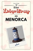 Linus König - Eine Liebeserklärung an Menorca - Die große Hommage - das perfekte Geschenk für Weihnachten und Geburtstag und jeden Anlass